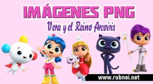 Vera y El Reino Arcoiris Personajes PNG